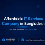 Affordable IT Services Company in Bangladesh